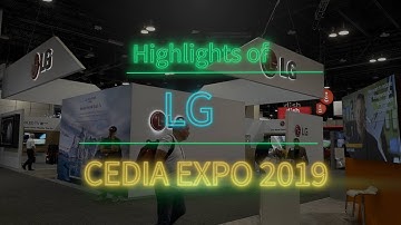 LG Electronics Highlights 8K OLED, UST Projector at CEDIA Expo 2019