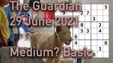 Sudoku solution – The Guardian 29 June 2021 Medium? Basic.