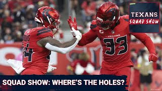 TEXANS SQUAD SHOW: Where Are The Holes On This Houston Texans Roster?