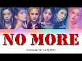 Dreamcatcher (드림캐쳐) - &#39;No More&#39; Lyrics [Color Coded Lyrics Kan|Rom|Ita|歌詞]
