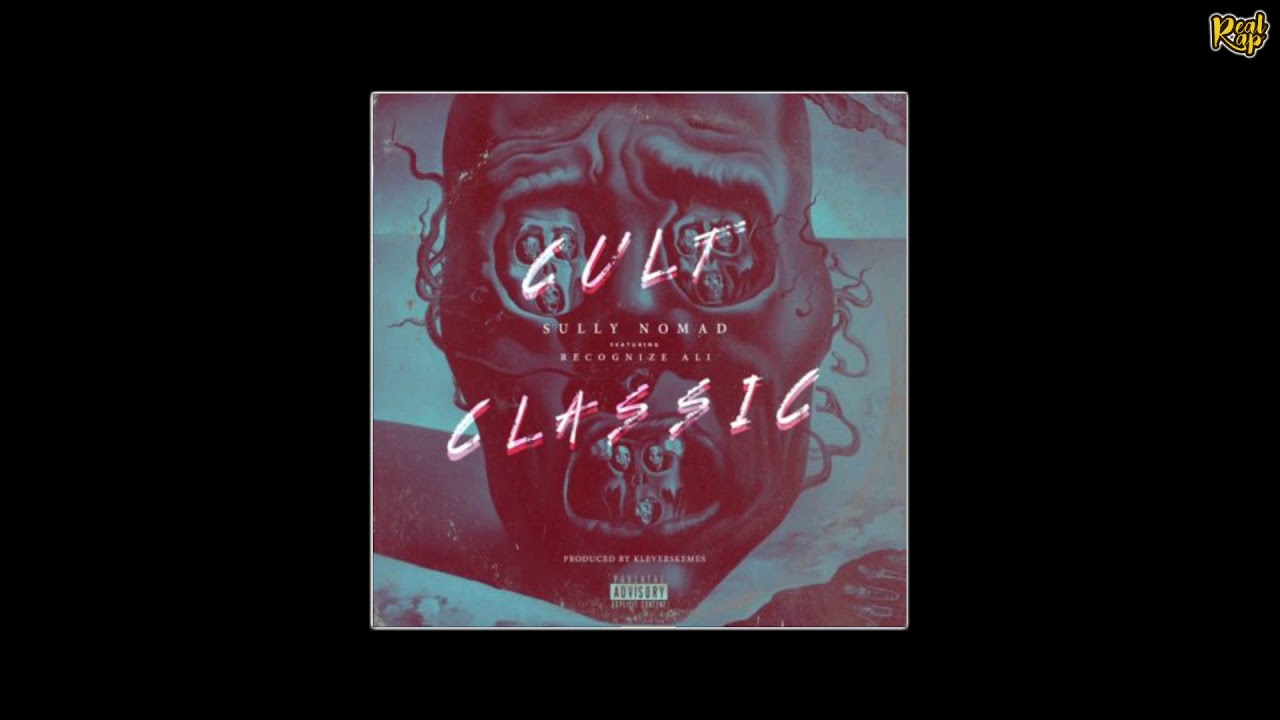 rap song 2019 Sullynomad x Recognize Ali – Cult Classic (Prod KleverSkemes)