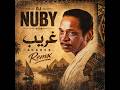 DJ NuBY غريب GhAREB Remix 2026 