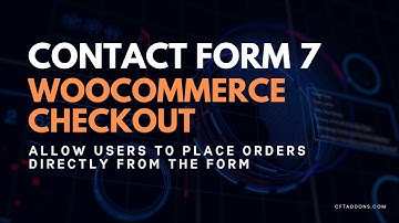 Contact Form 7 to WooCommerce Checkout | Auto Add to Cart | Redirect to Checkout | Seamless Ordering
