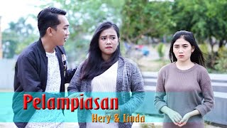 PELAMPIASAN Hery dan Linda