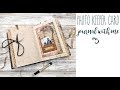 Photo Keeper Card - Journal with Me #5 - Assemblage Tutorial