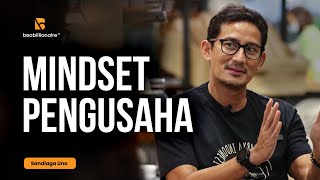 MINDSET SEORANG ENTREPRENEUR - SANDIAGA UNO - BE A BILLIONAIRE screenshot 5