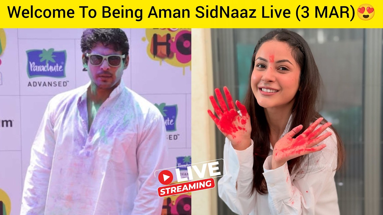 [3 MAR] Happy Holi SidNaaz Family 🫟🩷😍🌈 Being Aman SidNaaz Fans Live🥰