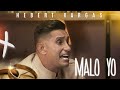 MALO YO - Hebert Vargas [Video Oficial]