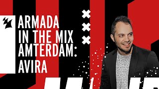Armada In The Mix Amsterdam: AVIRA