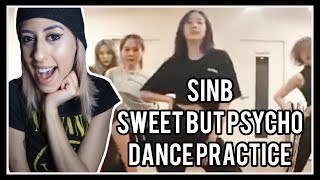 SIN B (GFRIEND) X MINA MYOUNG - 'Sweet But Psycho' DANCE PRACTICE REACTION