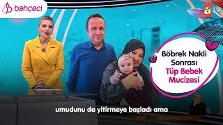 Böbrek Nakli Sonrası Tüp Bebek Mucizesi! | ATV Haber Resimi
