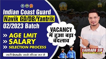 Indian Coast Guard Navik (GD/DB) Recruitment 2023 Notification Out For 02/2023 Batch - MKC