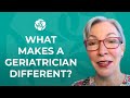 What is a geriatrician