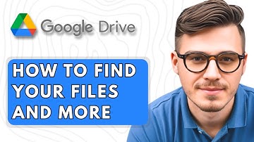 How to Find Your Files in Google Drive and More [2025 Guide]