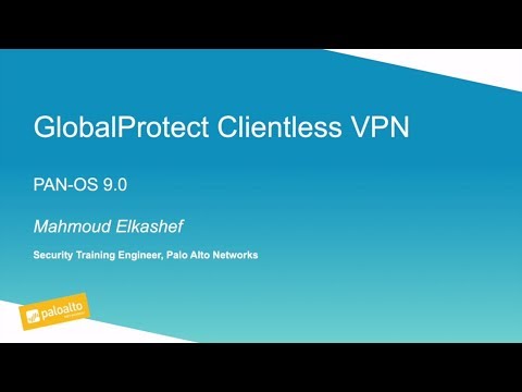 Tutorial: GlobalProtect Clientless VPN