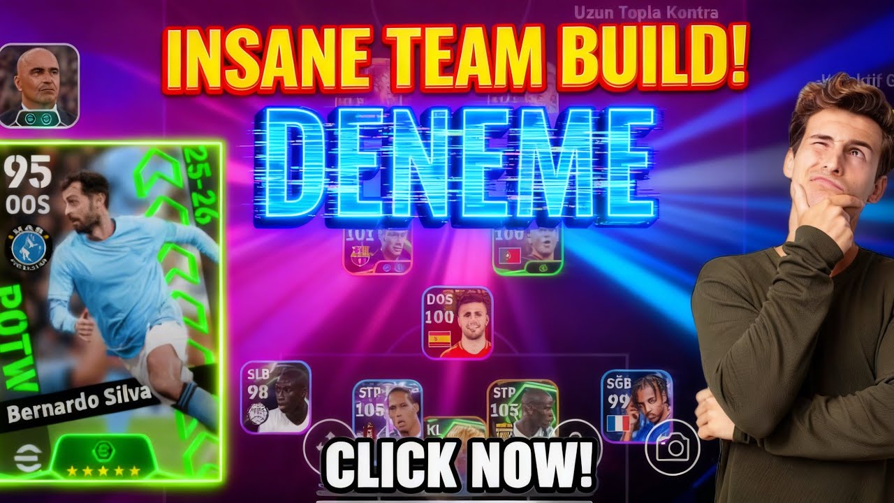 YENİ GELEN BERNARDO SİLVAYİ DENİYORUM!!eFotball 2026 Mobile 
