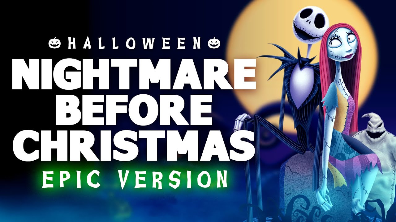 This is Halloween - The Nightmare Before Christmas | EPIC VERSION This is Halloween - The Nightmare Before Christmas | EPIC VERSION
