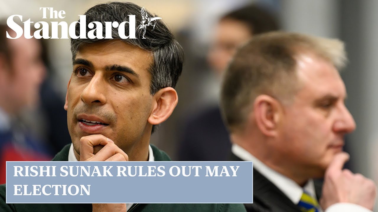Prime Minister Rishi Sunak rules out May 2 general election