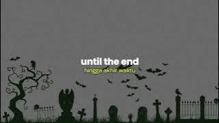 Avenged sevenfold - Until the end Lirik & terjemahan