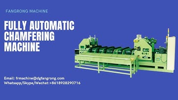 Fully automatic chamfering machine / Chamfering machine