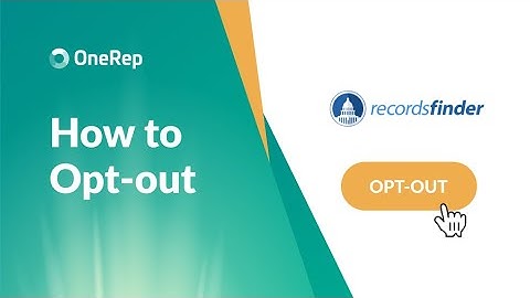 HOW TO OPT OUT OF RECORDS FINDER VIDEO GUIDE BY ONEREP