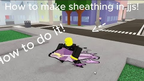 How to Sheath and Unsheath Yuta