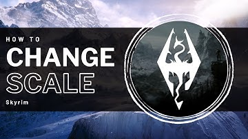 Skyrim - How to change Scale of Anything with Commands