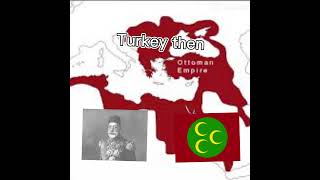 Turkey now and then country countries ￼