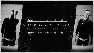 Tyler Carter - Forget You (Official Audio)