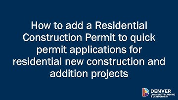 How to add a Residential Construction Permit to quick permit applications