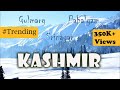 Travel in Kashmir - Gulmarg  Pahalgam  and Srinagar