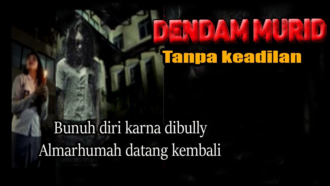 KISAH NGERI ❗️❗️SADISNYA DENDAM ARWAH BULLYING ! DIA HANYA BUTUH KATA MAAF