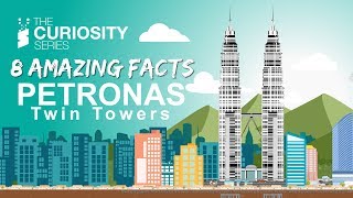 Facts About The PETRONAS Twin Towers