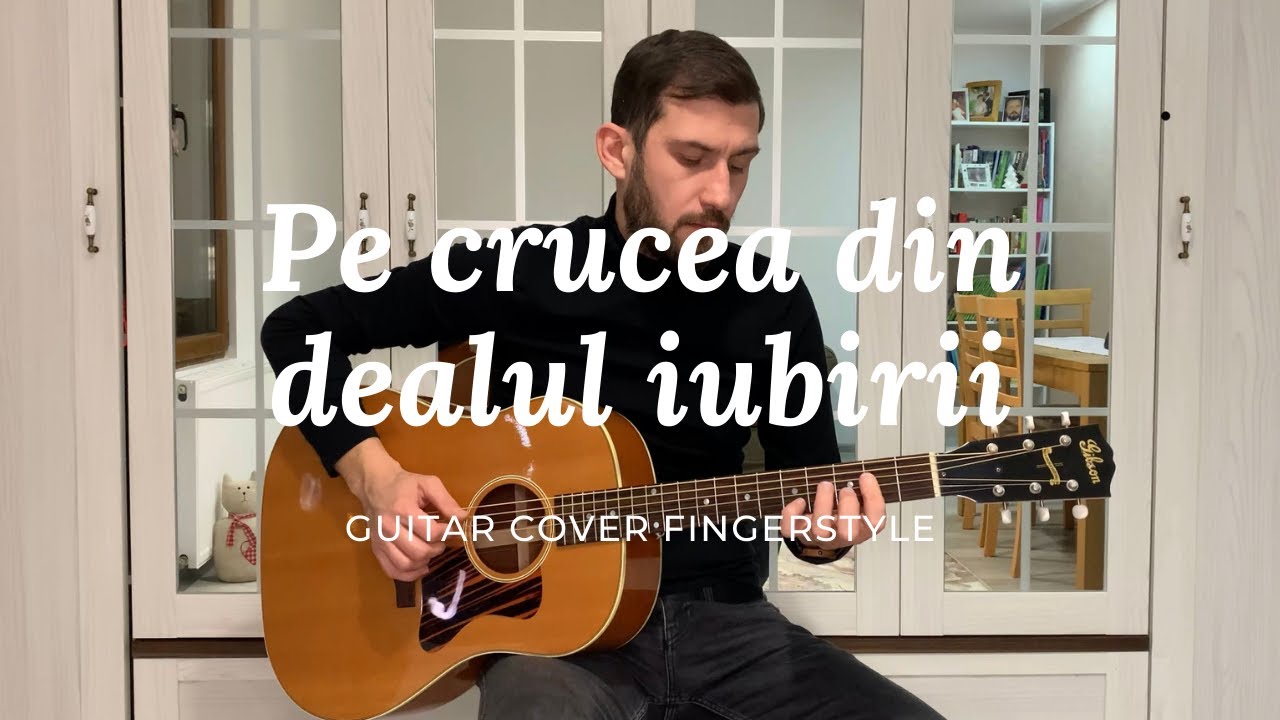 Pe crucea din dealul iubirii // Cover 7/10 Hymn Collection (fingerstyle