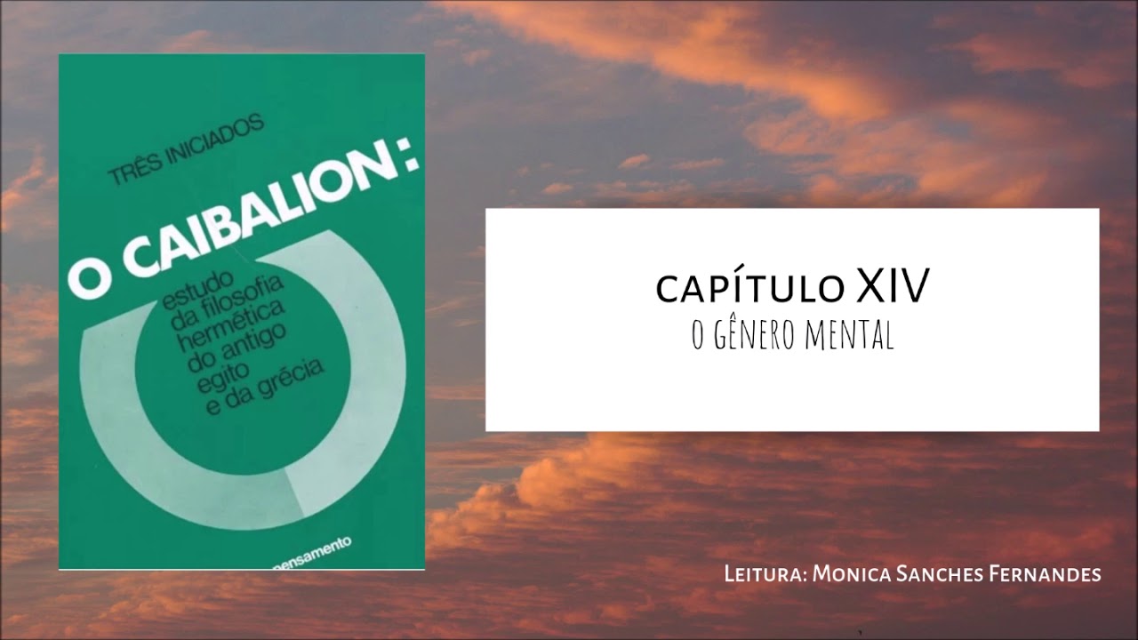 O Caibalion | Cap 14 | O Gênero Mental