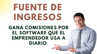 Gana comisiones con el software que usan los emprendedores (a diario)