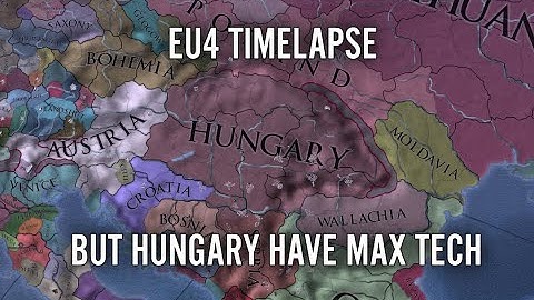 EU4 Timelapse But Hungary Have Max Tech