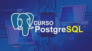 CURSO DE PostgreSQL BASICO - COMPLETO 2021 CONCEPTO - VENTAJAS - DESVENTAJAS