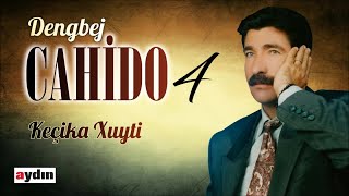 Dengbej Cahido - Keçika Xuyti (Official Audio)