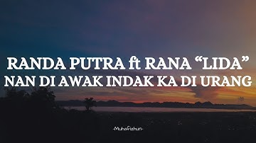 RANDA PUTRA ft RANA LIDA  - NAN DI AWAK INDAK KA DI URANG || LIRIK LAGU MINANG