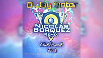 Nicolás Borquez Remix [Club Music Pack] CLUB SOUNDS PROMO by Nicolás Borquez Remix