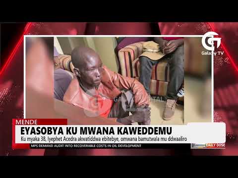 Eyasobya Ku Mwana Akwatiddwa | DailyDose