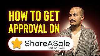 how to get shareasale approval for affiliate marketing success 2024