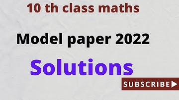 maths 10 th class model paper 2022 with solutions| tenth class maths public exams model paper