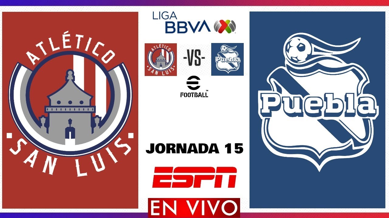 Atlético San Luis vs Puebla EN VIVO | Jornada 15 Liga MX Apertura 2024 ...