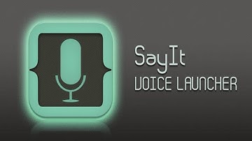 Top 3 Best Useful Android Apps #6 - SayIt Voice Launcher