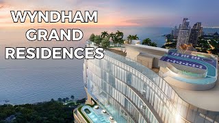 Condo ติดหาดลับ วิวทะเลทุกห้อง Wyndham Grand Residences วงศ์อมาตย์ พัทยา