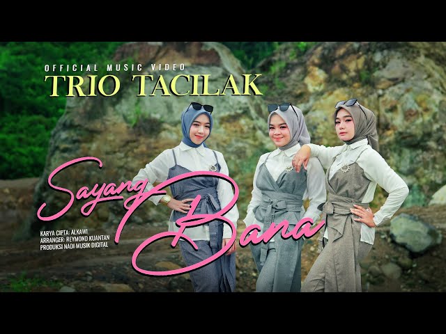 Trio Tacilak - Sayang Bana (Official Music Video) class=