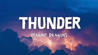 Imagine Dragons − Thunder (Lyrics)