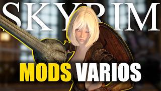 SKYRIM MODS | NUEVOS (y de COMBATE)